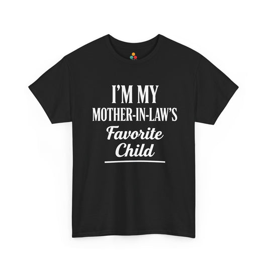 “Teezoca I’m My Mother‑In‑Law’s Favorite Child shirt, bold white text on black tee, front view.”


