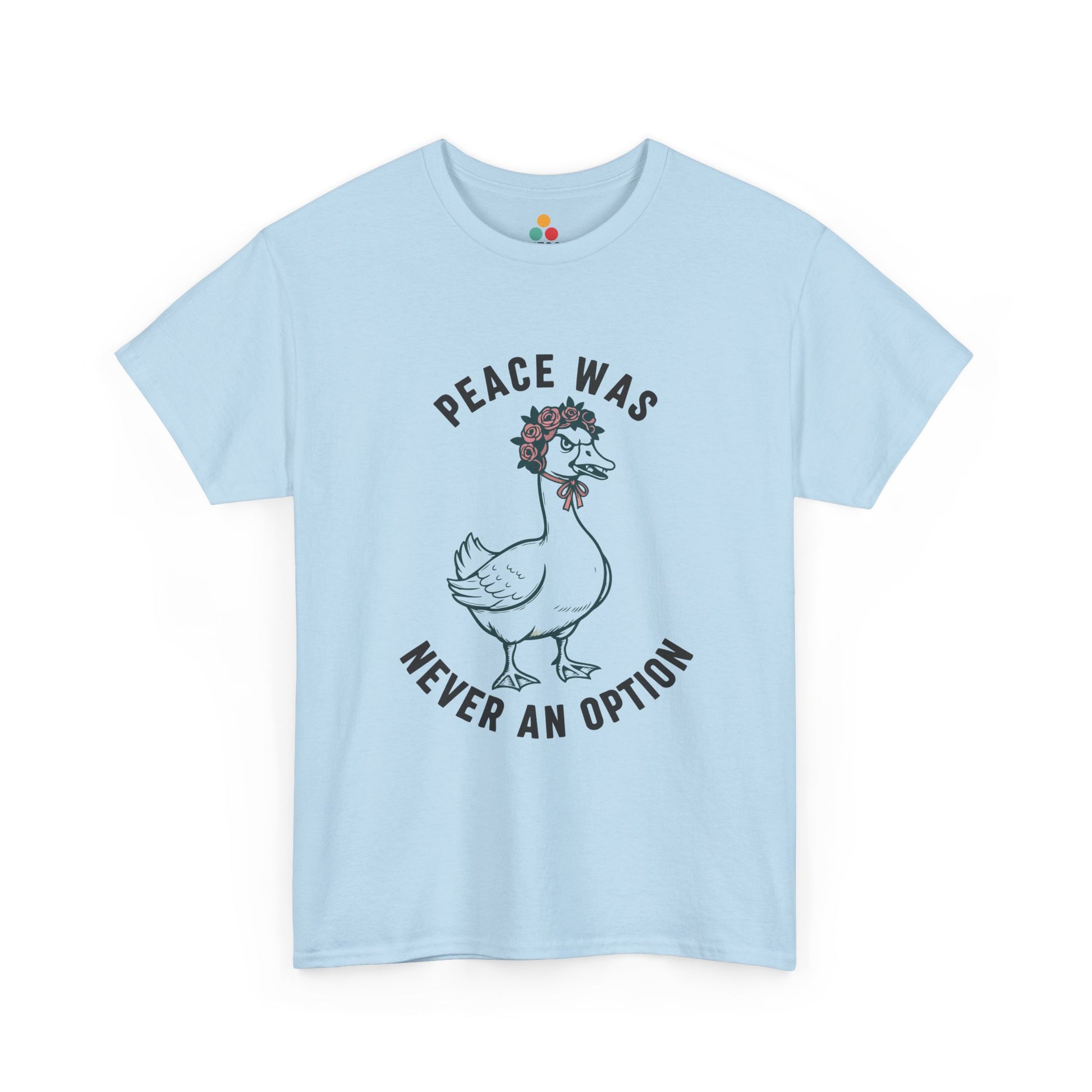 Angry Goose T‑Shirt – “Peace Was Never An Option” Funny Chaotic Goose Meme Tee | TEEZOCA 