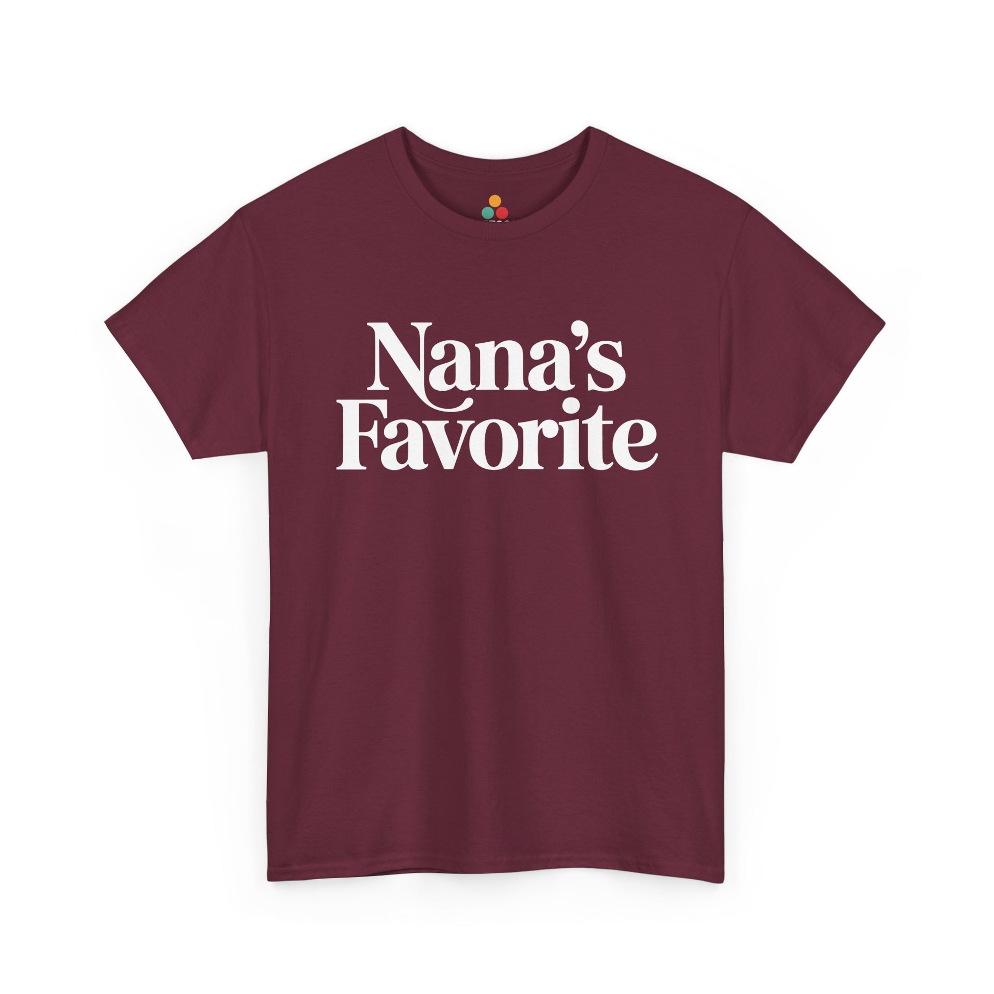 Maroon t‑shirt with bold white “Nana’s Favorite” lettering, flat view