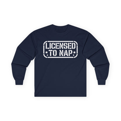 Licensed to Nap Unisex Long-Sleeve T-Shirt — Funny Napper Shirt