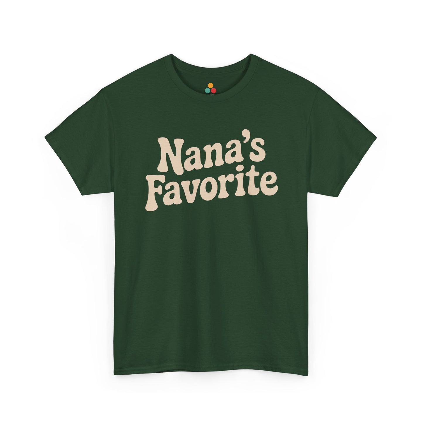 Green t‑shirt displaying cream “Nana’s Favorite” curved typography, flat front view.