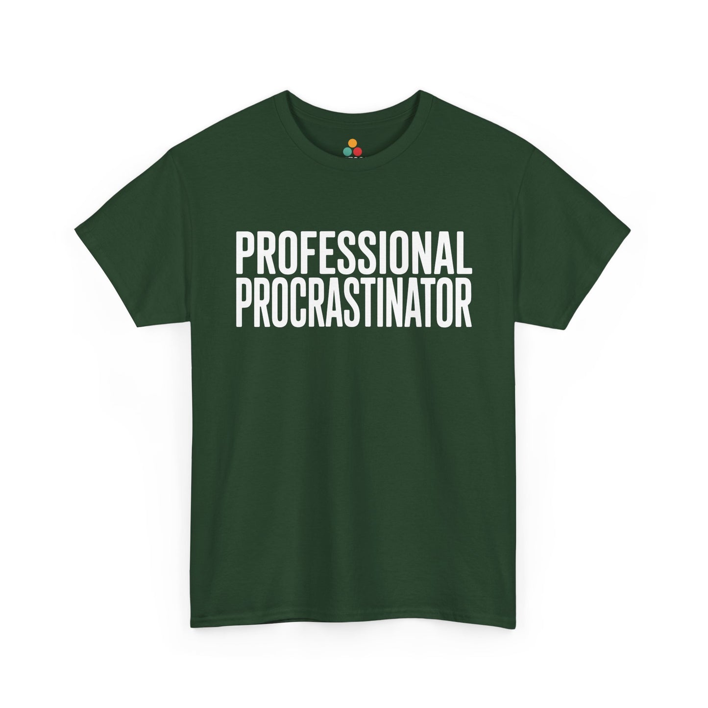 Green t-shirt with 'PROFESSIONAL PROCRASTINATOR' text on a white background  | TEEZOCA