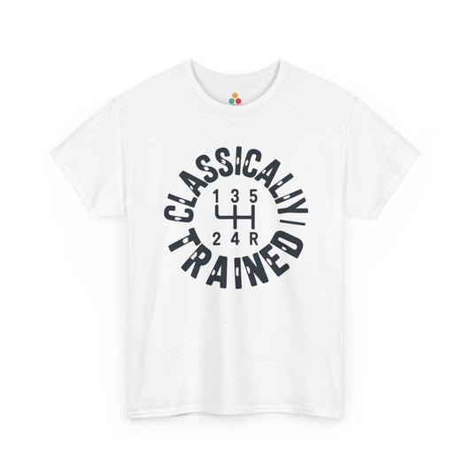 White t‑shirt with dark “Classically Trained” text circling a 5‑speed stick‑shift diagram, flat front view.​