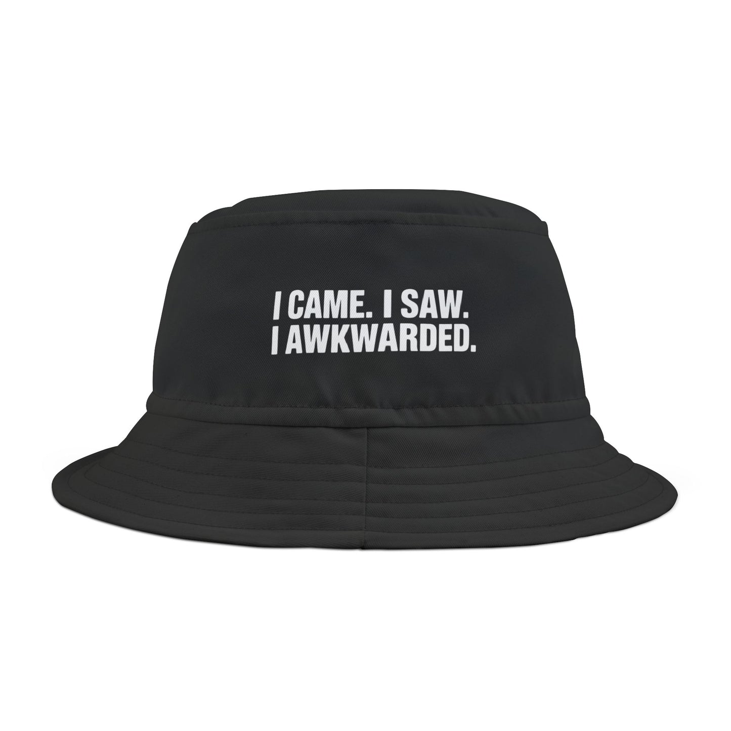 Funny sarcastic black bucket hat with white text 'I Came. I Saw. I Awkwarded.' on a white background. TEEZOCA