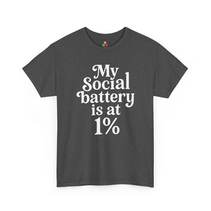 My Social Battery Is At 1% Shirt — Funny Introvert and Socially Drained Humor Tee