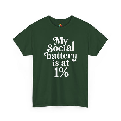 “Teezoca My Social Battery Is At 1% t-shirt, minimalist introvert humor design, forest green tee, front view.”

