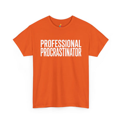 Orange t-shirt with 'PROFESSIONAL PROCRASTINATOR' text on a white background  | TEEZOCA