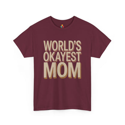 TEEZOCA maroon “World’s Okayest Mom” sarcastic mom tee displayed flat.
