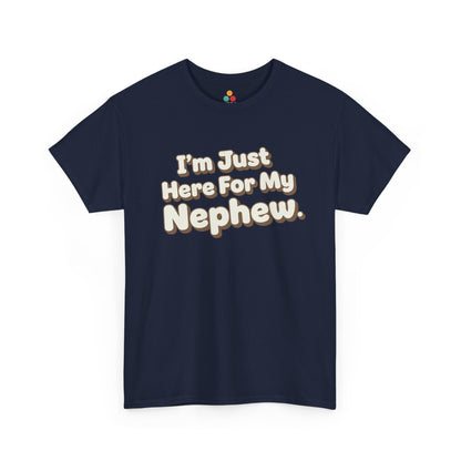 I'm Just Here For My Nephew T-Shirt – Retro Auntie & Uncle Gift Tee | TEEZOCA 