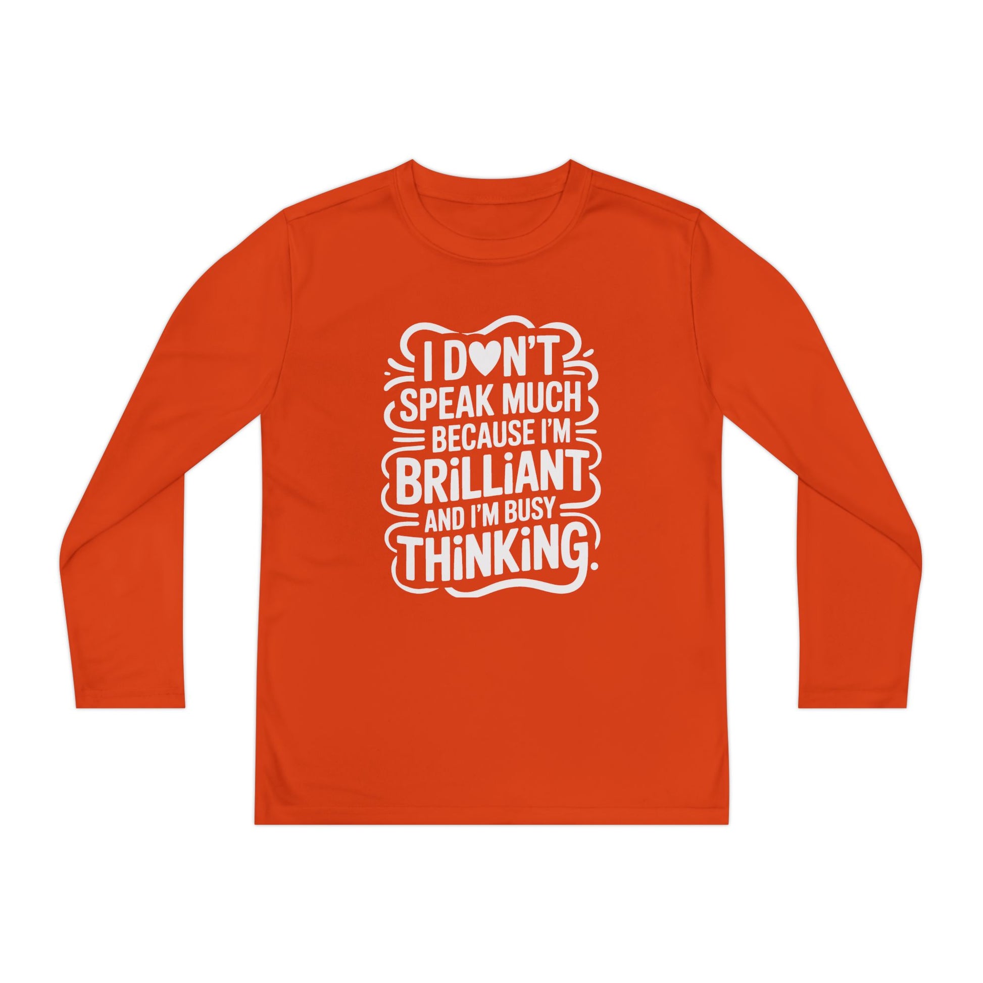 I Don’t Speak Much Because I’m Brilliant Kids Long Sleeve Shirt TEEZOCA