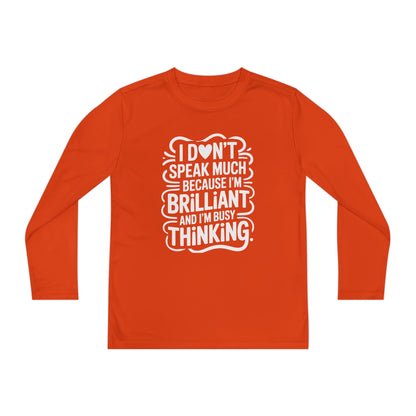 I Don’t Speak Much Because I’m Brilliant Kids Long Sleeve Shirt TEEZOCA