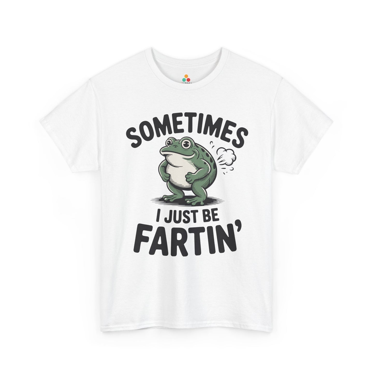 Sometimes I Just Be Fartin’ Unisex T-shirt Funny Frog Graphic | TEEZOCA 