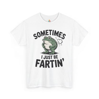 Sometimes I Just Be Fartin’ Unisex T-shirt Funny Frog Graphic | TEEZOCA 