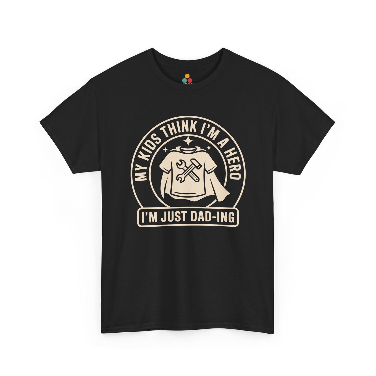 TEEZOCA black “My Kids Think I’m A Hero I’m Just Dad‑ing” graphic T‑shirt shown flat