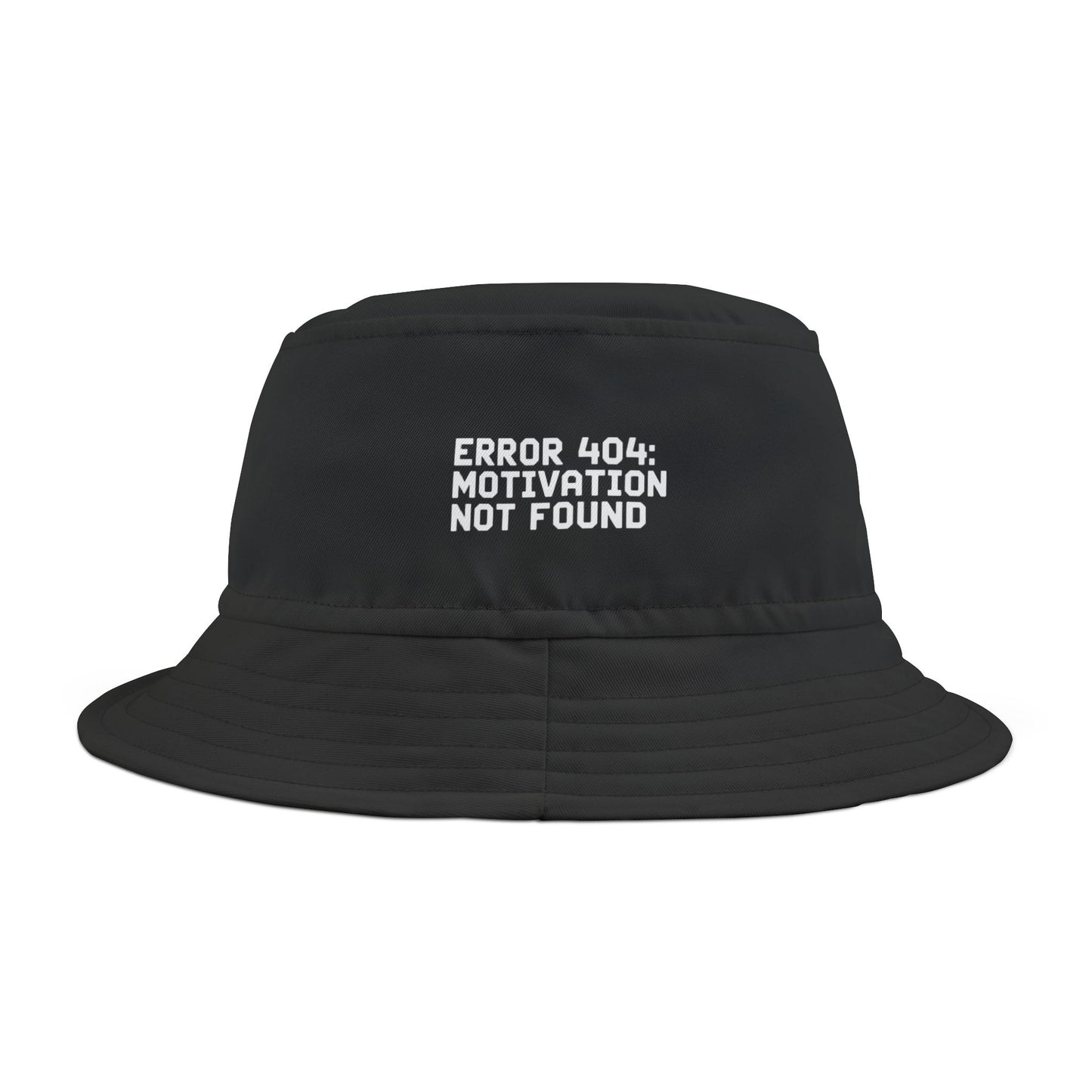 Funny sarcastic black bucket hat with 'ERROR 404: MOTIVATION NOT FOUND' text on a white background. TEEZOCA