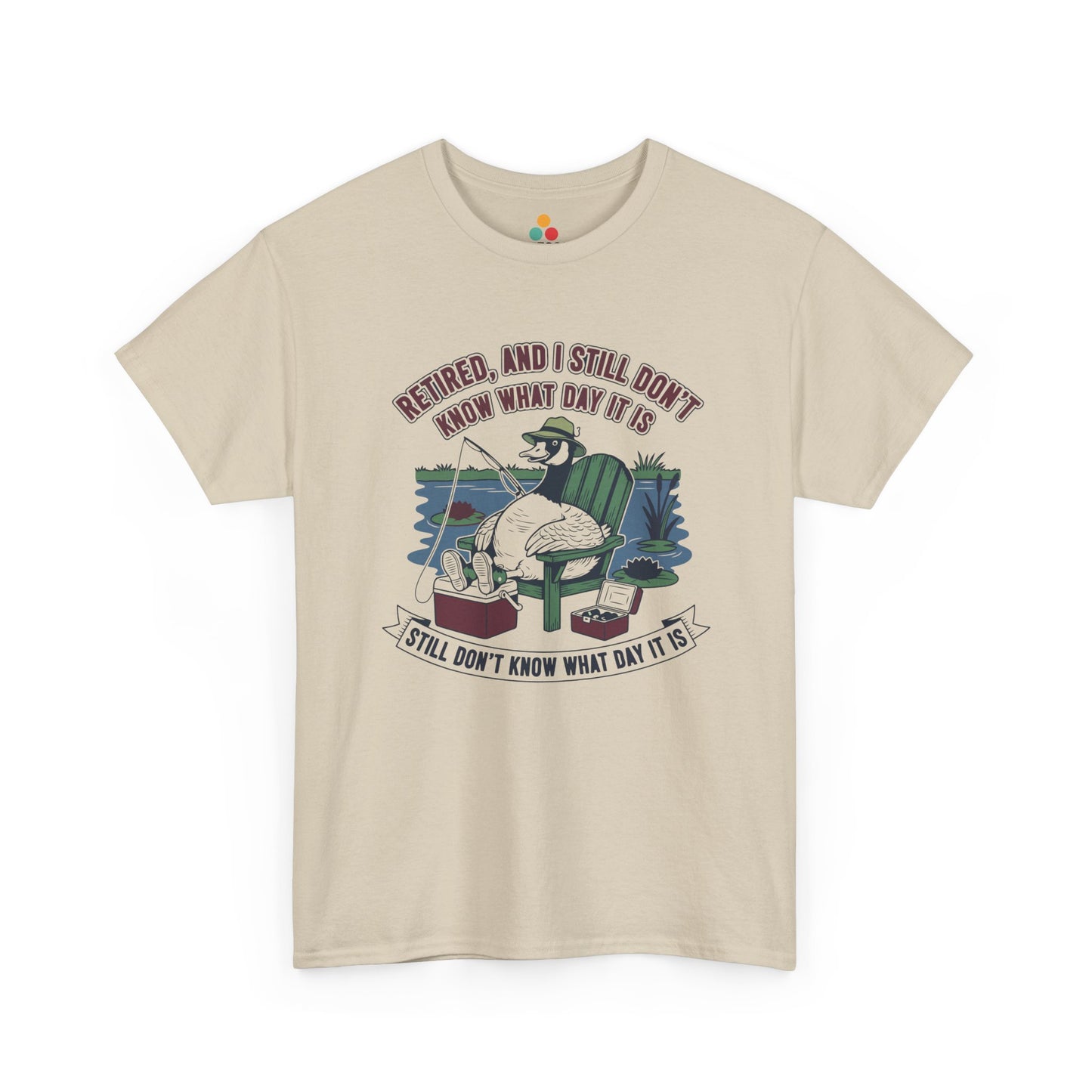 Retired Goose Fishing T‑Shirt – "Retired & Still Don't Know What Day It Is" Funny Retirement Tee | TEEZOCA 