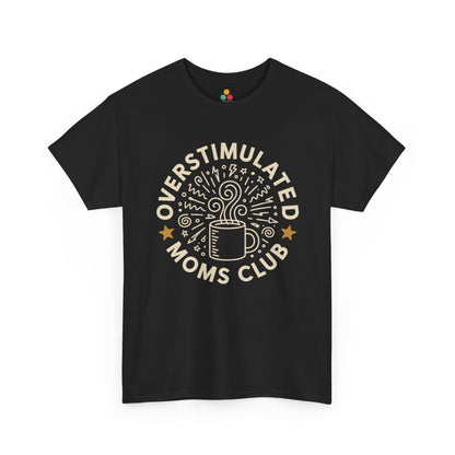 TEEZOCA black “Overstimulated Moms Club” coffee mug graphic t‑shirt shown flat.