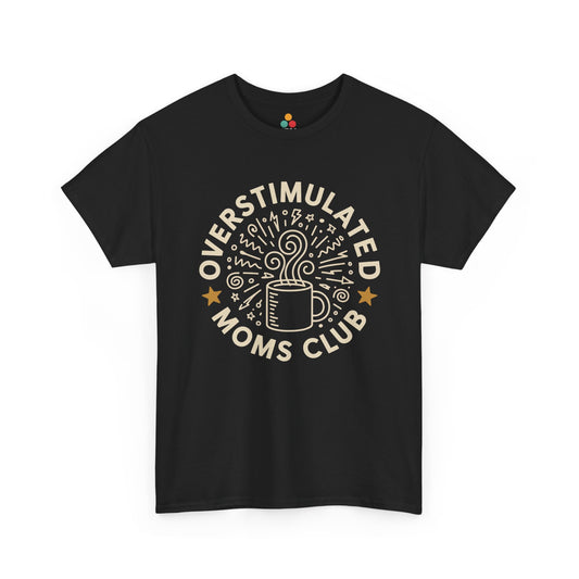 TEEZOCA black “Overstimulated Moms Club” coffee mug graphic t‑shirt shown flat.
