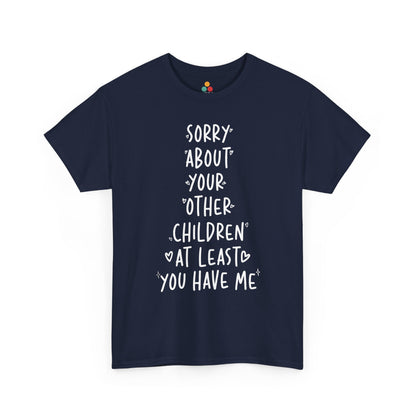 TEEZOCA navy “Sorry About Your Other Children At Least You Have Me” favorite kid graphic tee shown flat.