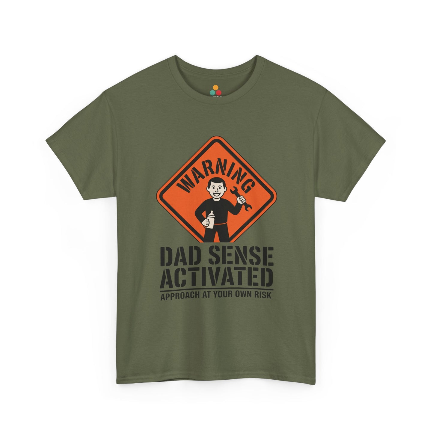 TEEZOCA military green “Warning Dad Sense Activated Approach At Your Own Risk” humorous Father’s Day t-shirt shown flat.
