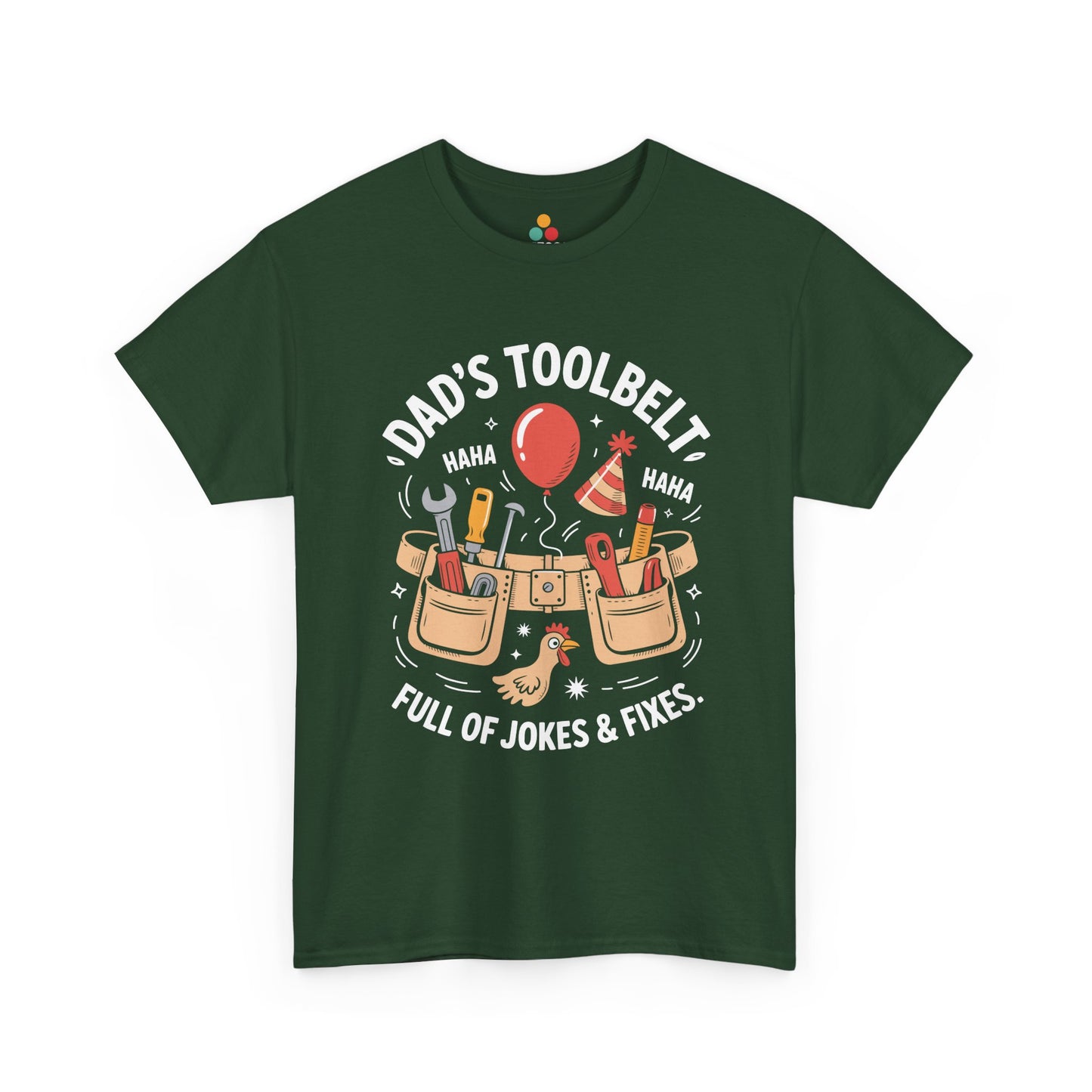 TEEZOCA green “Dad’s Toolbelt Full Of Jokes & Fixes” funny dad T‑shirt shown flat.