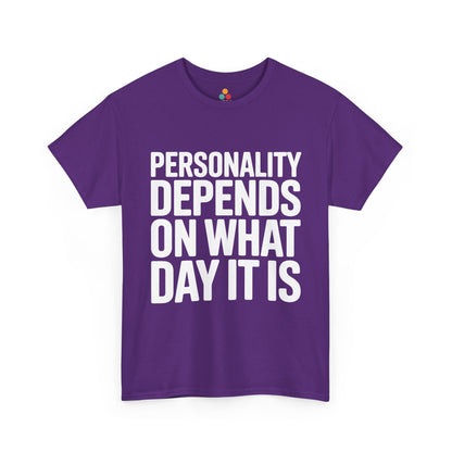 Purple t-shirt with white text 'Personality depends on what day it is' on a white background | TEEZOCA