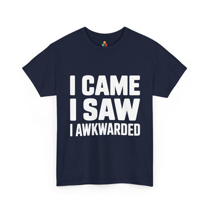 Navy blue t-shirt with white text 'I CAME I SAW I AWKWARDED' on a white background | TEEZOCA