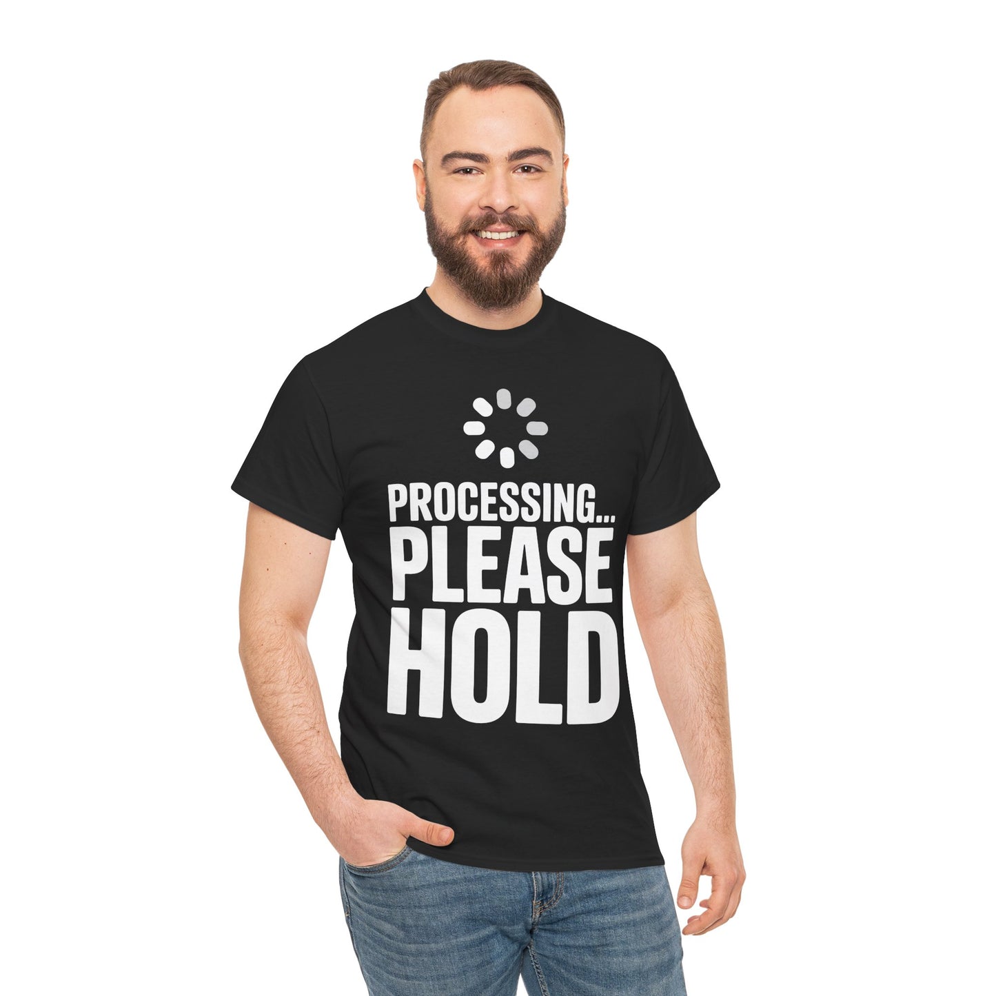 Man wearing a black t-shirt with 'Processing... Please Hold' text and loading symbol  | TEEZOCA