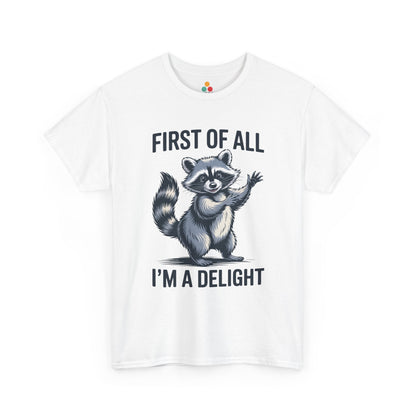 TEEZOCA white “First Of All I’m A Delight” waving raccoon t‑shirt shown flat.