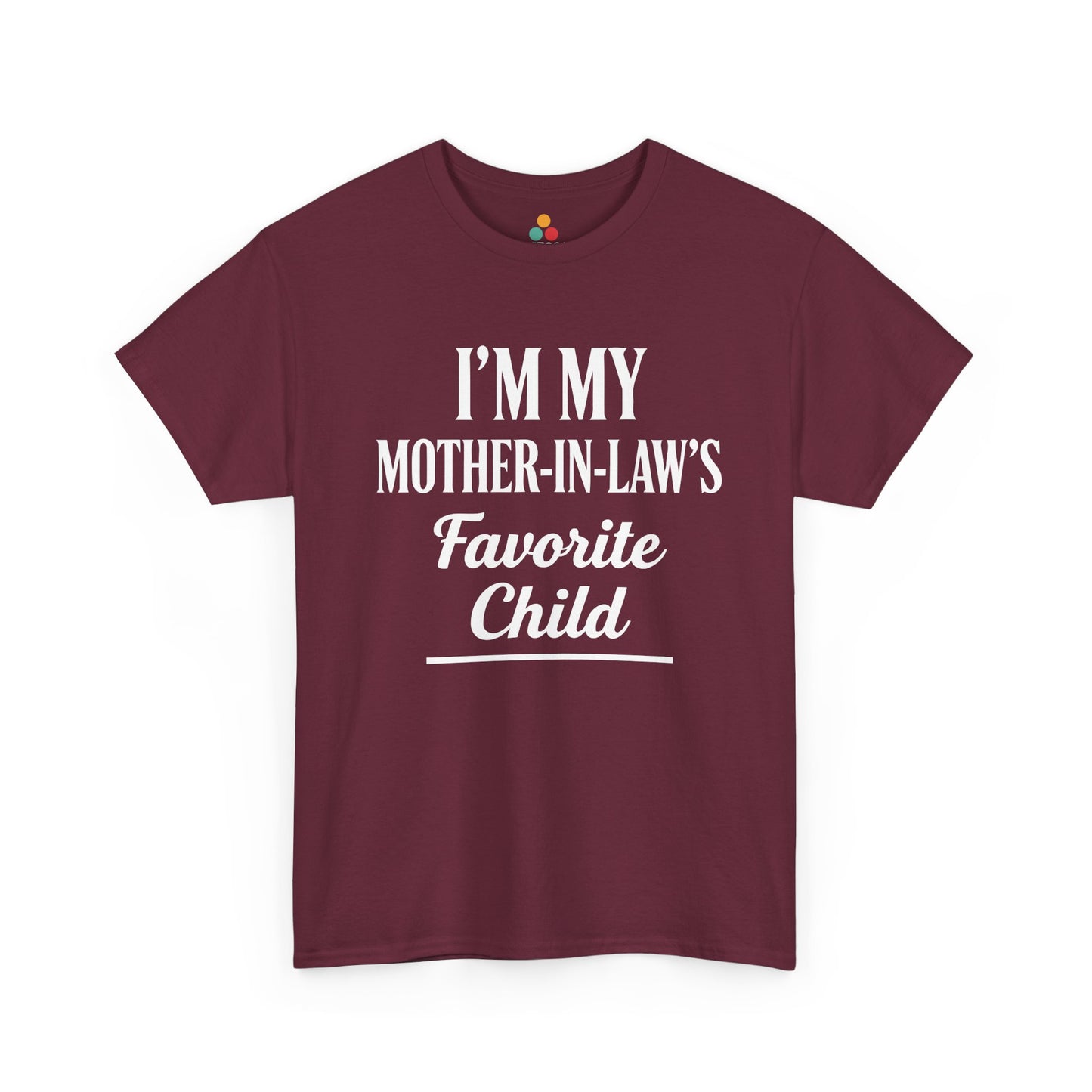 “Teezoca brown I’m My Mother‑In‑Law’s Favorite Child t‑shirt, bold white lettering, front.”

