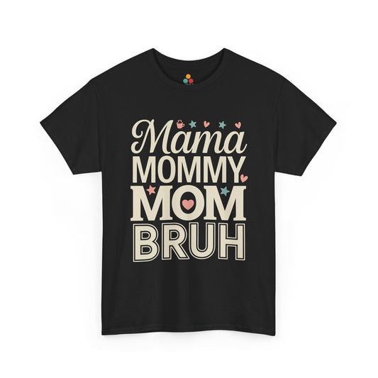 TEEZOCA black “Mama Mommy Mom Bruh” funny mom graphic t‑shirt shown flat.