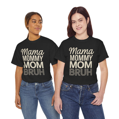 Two Women wearing a black TEEZOCA "Mama Mommy Mom Bruh" mom life tee with jeans.
