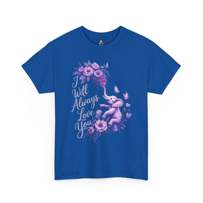 I Will Always Love You Elephant Awareness Unisex T-shirt | TEEZOCA 