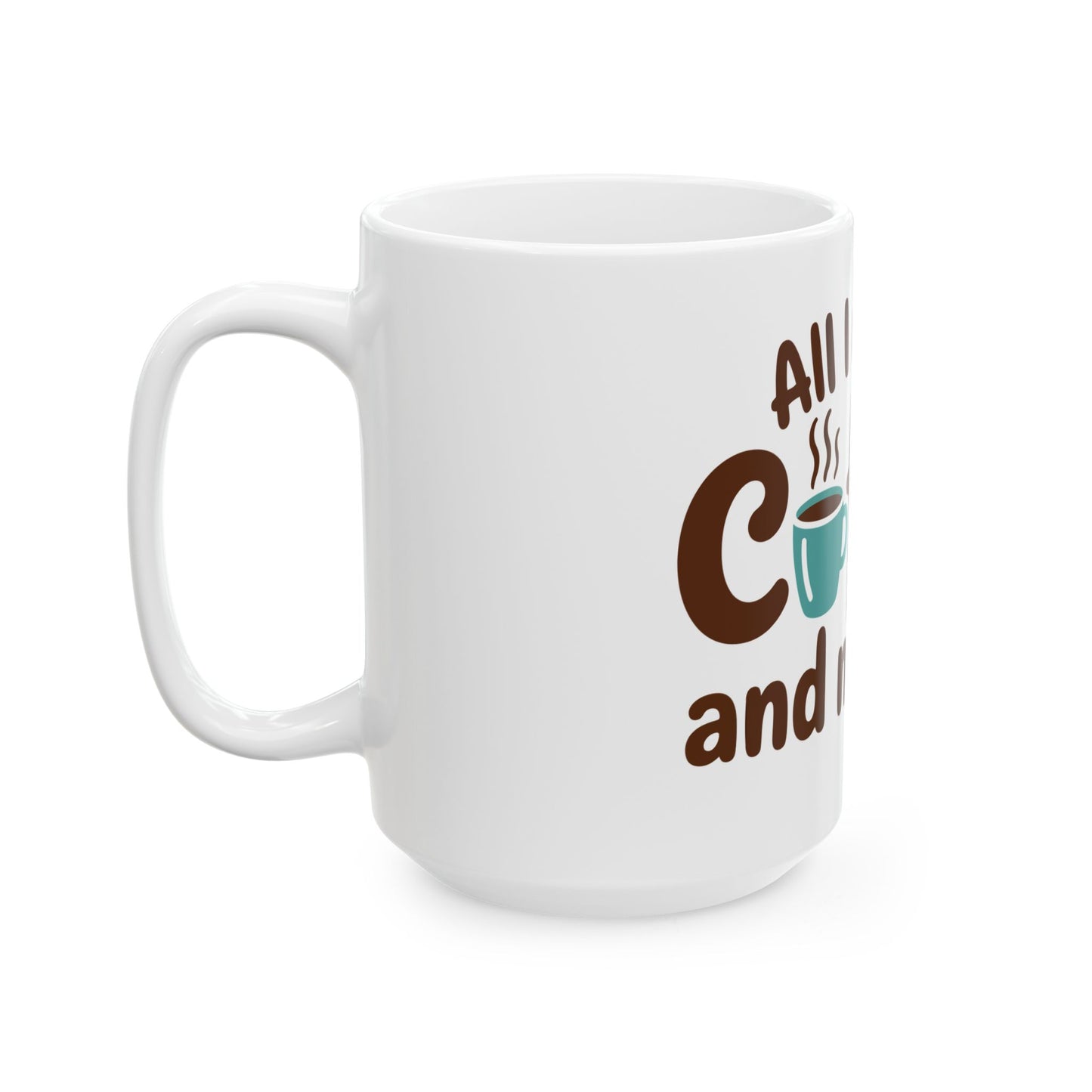 TEEZOCA ceramic mug displaying All I Need Is Coffee and My Dog lettering and paw detail