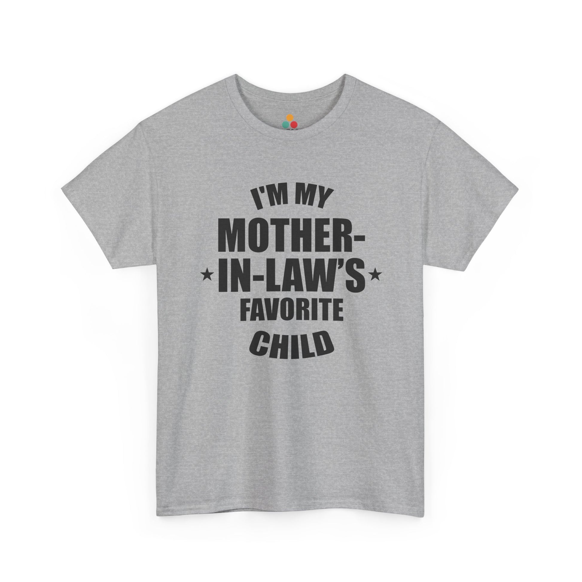 Light grey unisex t‑shirt with large black “I’m My Mother‑In‑Law’s Favorite Child” text and stars, flat front view.