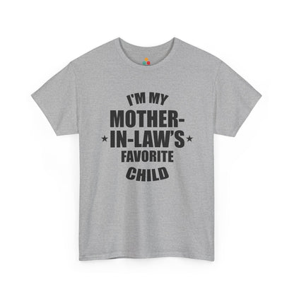 Light grey unisex t‑shirt with large black “I’m My Mother‑In‑Law’s Favorite Child” text and stars, flat front view.