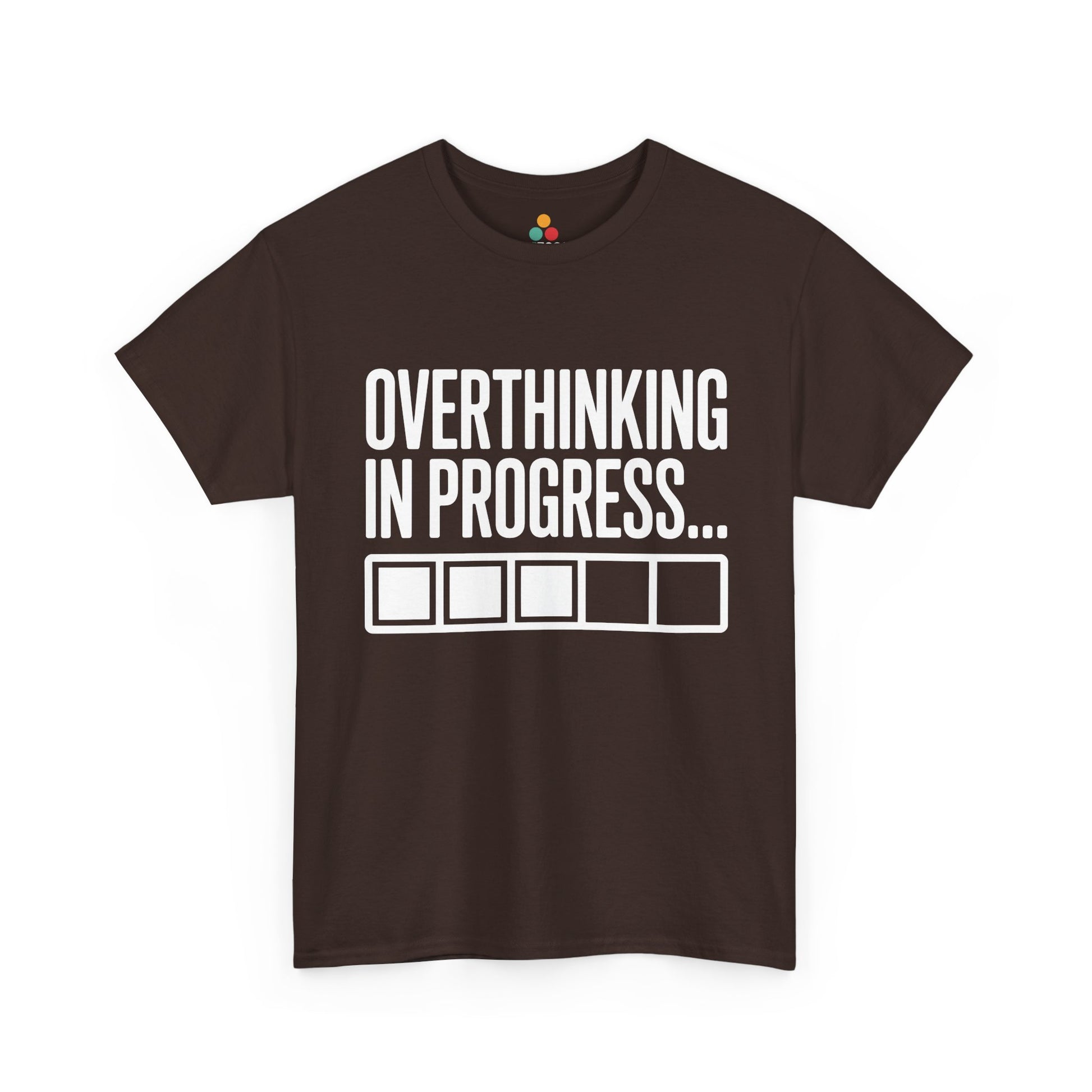 Brown t-shirt with 'Overthinking in Progress...' text on a white background | TEEZOCA