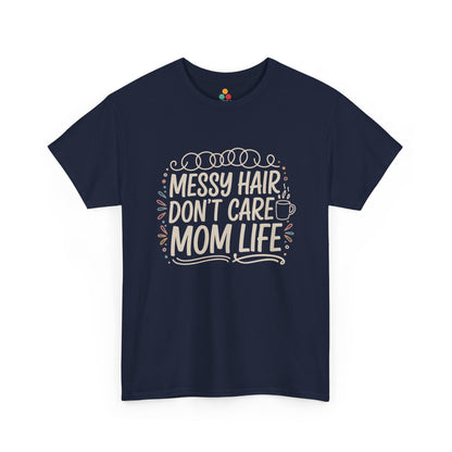 TEEZOCA navy “Messy Hair Don’t Care Mom Life” funny mom life t‑shirt displayed flat.