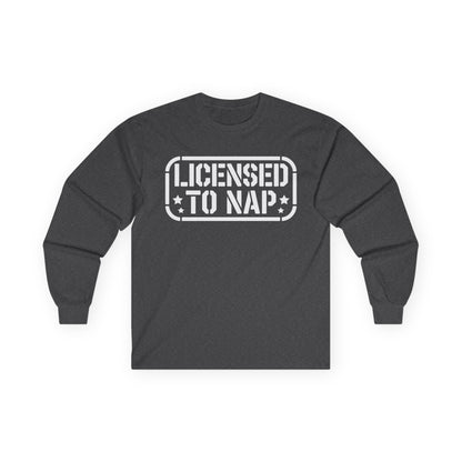 Licensed to Nap Unisex Long-Sleeve T-Shirt — Funny Napper Shirt