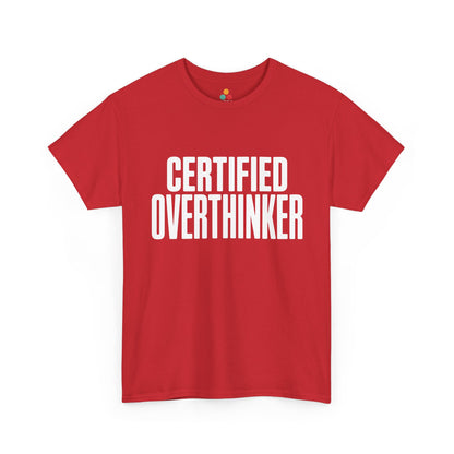 Red t-shirt with 'CERTIFIED OVERTHINKER' text on a white background | TEEZOCA