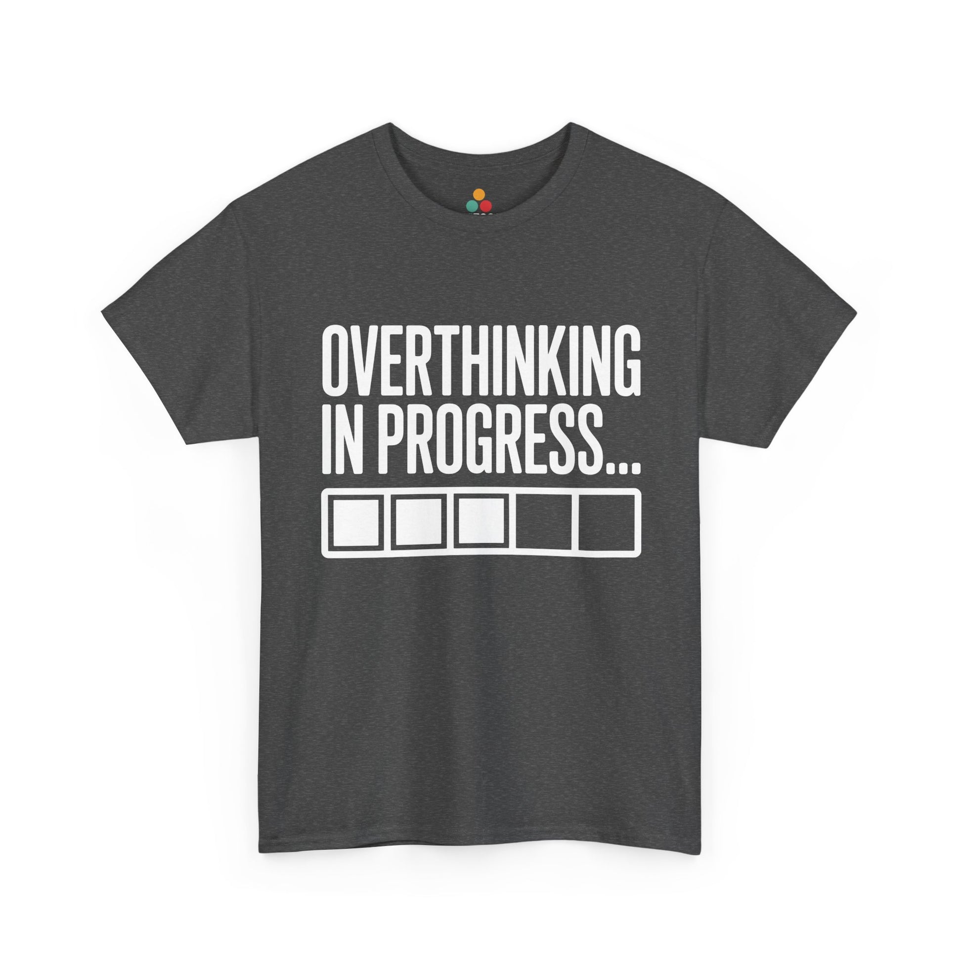 Gray t-shirt with 'Overthinking in Progress...' text on a white background | TEEZOCA