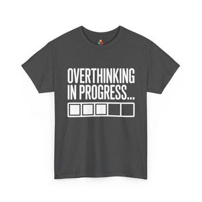 Gray t-shirt with 'Overthinking in Progress...' text on a white background | TEEZOCA