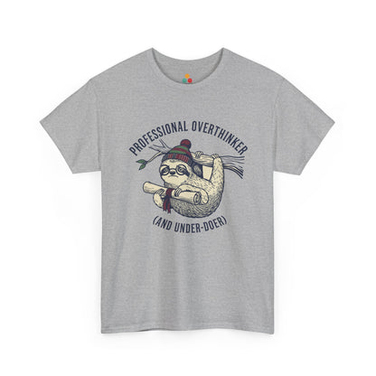 Sloth Graphic T-Shirt - "Professional Overthinker (And Under-Doer)" Funny Tee | TEEZOCA 