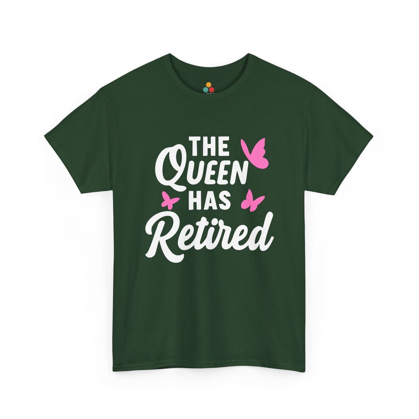 “Forest green Teezoca The Queen Has Retired shirt, white and pink queen retirement design, flat lay.”
