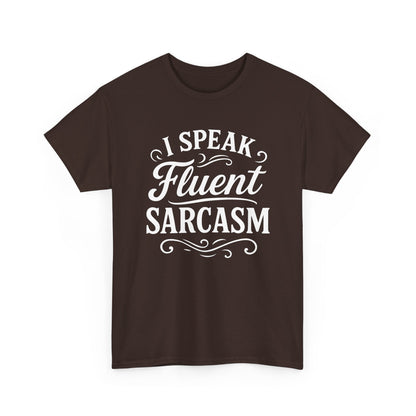 “Teezoca I Speak Fluent Sarcasm t-shirt, bold white typography humor design, dark brown tee, front view.”

