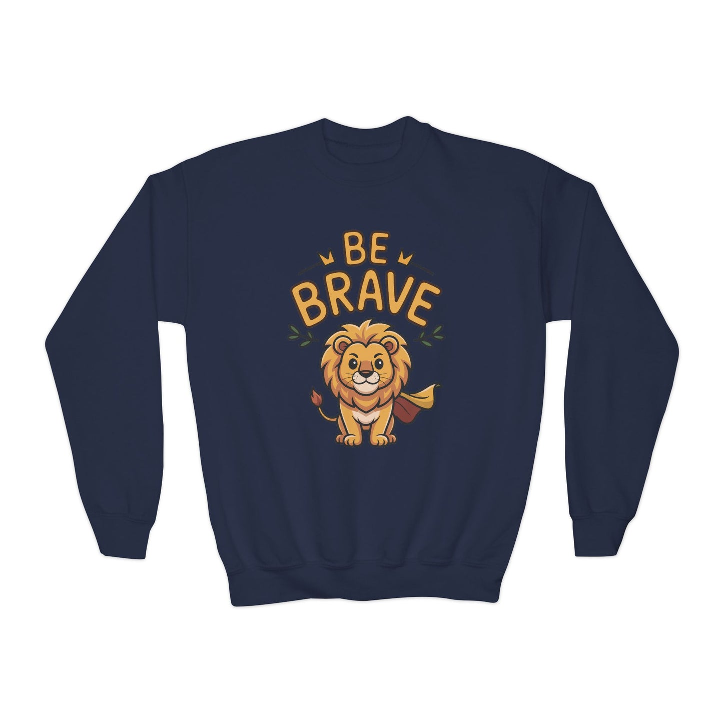 Be Brave Lion Youth Sweatshirt TEEZOCA