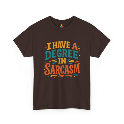 “Teezoca brown I Have a Degree in Sarcasm shirt, bold teal and orange lettering, humorous everyday tee, front.”

