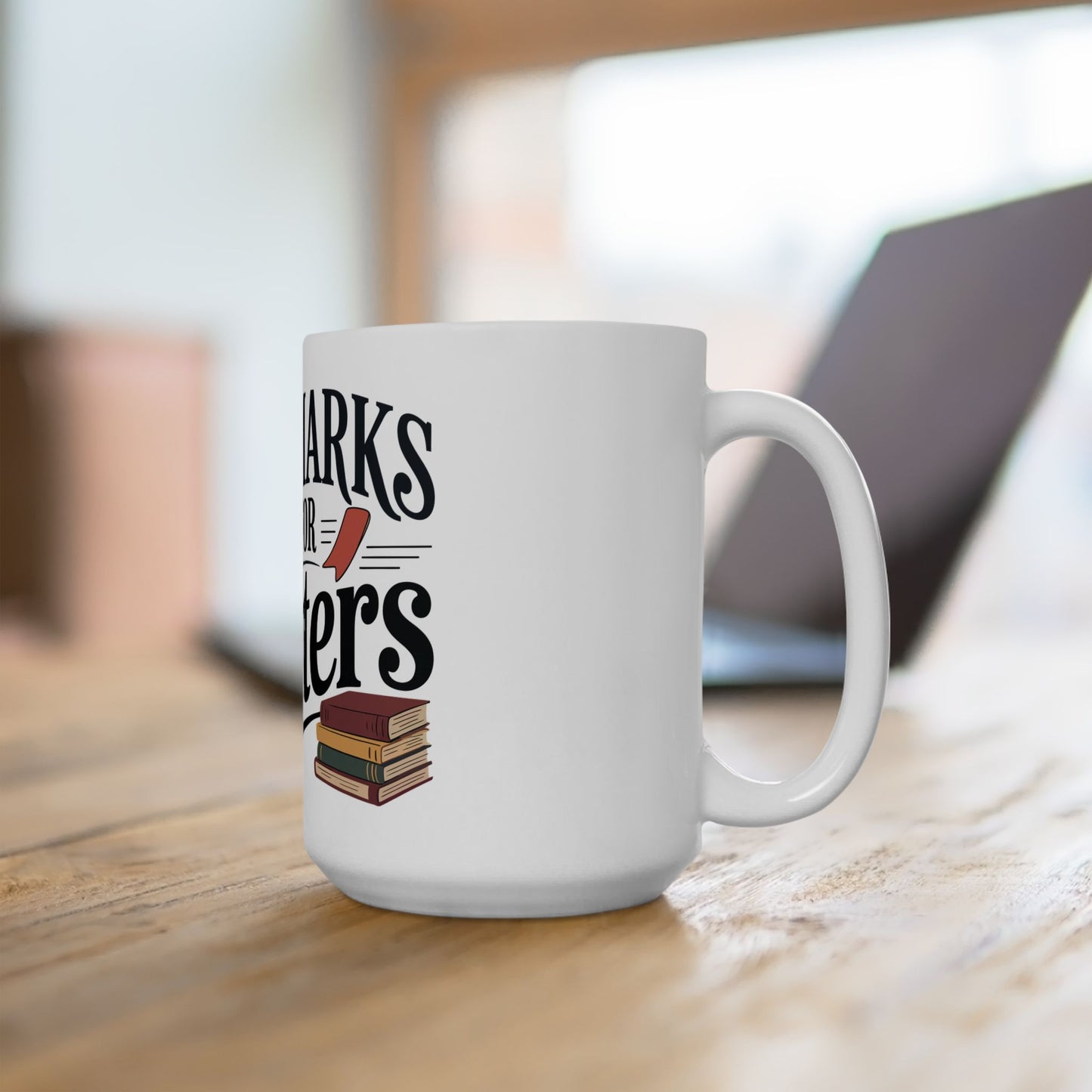TEEZOCA mug design expressing Bookmarks Are for Quitters reader lifestyle