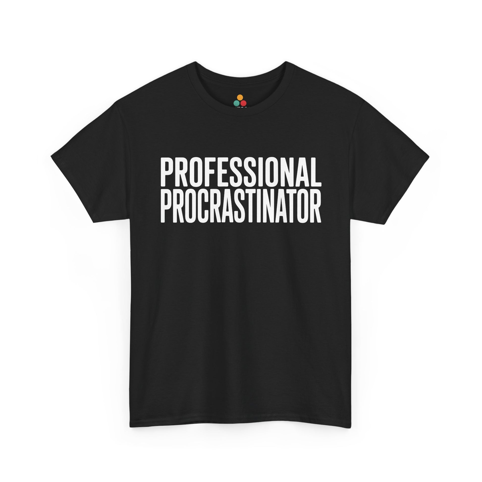 Black t-shirt with 'PROFESSIONAL PROCRASTINATOR' text on a white background  | TEEZOCA