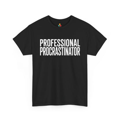 Black t-shirt with 'PROFESSIONAL PROCRASTINATOR' text on a white background  | TEEZOCA